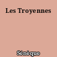 Les Troyennes