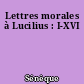 Lettres morales à Lucilius : I-XVI