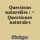 Questions naturelles : = Questiones naturales
