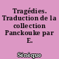 Tragédies. Traduction de la collection Panckouke par E. Greslou