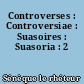 Controverses : Controversiae : Suasoires : Suasoria : 2