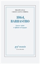 1064, Barbastro : guerre sainte et djihâd en Espagne