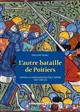 L'autre bataille de Poitiers : quand la Narbonnaise était arabe, VIIIe siècle