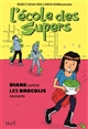 L'école des supers : 2 : Diane contre les brocolis mutants