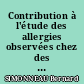 Contribution à l'étude des allergies observées chez des malades traités par l'acide acétyl-salicylique.