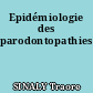 Epidémiologie des parodontopathies