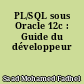 PL/SQL sous Oracle 12c : Guide du développeur