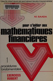 Pour s'initier aux mathématiques financières : 1 : les procédures fondamentales