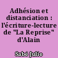 Adhésion et distanciation : l'écriture-lecture de "La Reprise" d'Alain Robbe-Grillet