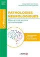 Pathologies neurologiques : bilans et interventions orthophoniques