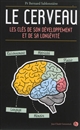 Le cerveau : les clés de son développement et de sa longévité