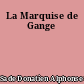 La Marquise de Gange