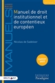 Manuel de droit institutionnel et de contentieux européen