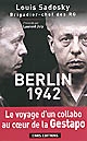 Berlin, 1942 : chronique d'une détention par la Gestapo