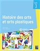 Histoire des arts et arts plastiques cycle 3 : [40 exploitations pédagogiques]
