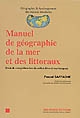 Manuel de géographie de la mer et des littoraux : essai de compréhension du milieu littoral martiniquais