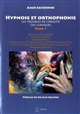 Hypnose et orthophonie : Tome 1 : les troubles de l'oralité : cas cliniques