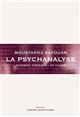 La psychanalyse : science, thérapie et cause