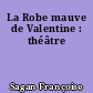 La Robe mauve de Valentine : théâtre