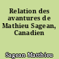 Relation des avantures de Mathieu Sagean, Canadien