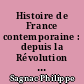 Histoire de France contemporaine : depuis la Révolution jusqu'à la paix de 1919 : Tome premier : La Révolution (1789-1792)