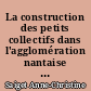La construction des petits collectifs dans l'agglomération nantaise de 1985 à 1995