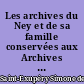 Les archives du Ney et de sa famille conservées aux Archives nationales : Inventaire