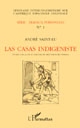 Las Casas indigéniste : études sur la vie et l'œuvre du défenseur des Indiens