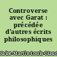 Controverse avec Garat : précédée d'autres écrits philosophiques