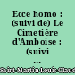 Ecce homo : (suivi de) Le Cimetière d'Amboise : (suivi de) Stances sur l'origine et la destination de l'homme