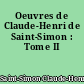 Oeuvres de Claude-Henri de Saint-Simon : Tome II
