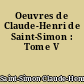 Oeuvres de Claude-Henri de Saint-Simon : Tome V