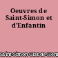 Oeuvres de Saint-Simon et d'Enfantin