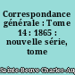 Correspondance générale : Tome 14 : 1865 : nouvelle série, tome VIII