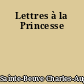 Lettres à la Princesse