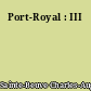 Port-Royal : III