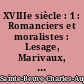 XVIIIe siècle : 1 : Romanciers et moralistes : Lesage, Marivaux, l'abbé Prévost, Vauvenargues, Chamfort, Rivarol