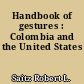 Handbook of gestures : Colombia and the United States