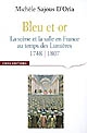 Bleu et or : la scène et la salle en France au temps des Lumières
