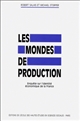 Les mondes de production : enquête sur l'identité économique de la France