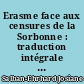 Erasme face aux censures de la Sorbonne : traduction intégrale et commentaire de la correspondance d'Erasme avec Noël Bedier, syndic de la Sorbonne (1525-1527)