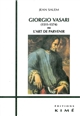Giorgio Vasari (1511-1574) ou l'art de parvenir