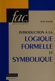 Introduction à la logique formelle et symbolique : avec des exercices et leurs corrigés