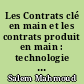 Les Contrats clé en main et les contrats produit en main : technologie et vente de développement
