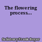 The flowering process...