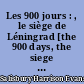 Les 900 jours : , le siège de Léningrad [the 900 days, the siege of Leningrad]. Traduit de l'américain par Max Roth et Robert Latour
