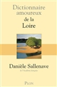 Dictionnaire amoureux de la Loire