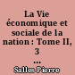 La Vie économique et sociale de la nation : Tome II, 3 : L'organisation économique, manuel : classes de 1re B