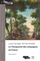 Louis Carrogis, dit Carmontelle, Le Transparent des campagnes de France