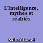 L'Intelligence, mythes et réalités